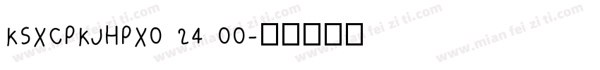 KSXCPKJHPX0 24 00字体转换
